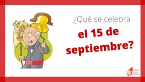 15 de septiembre que se celebra