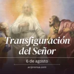 6 de agosto que se celebra